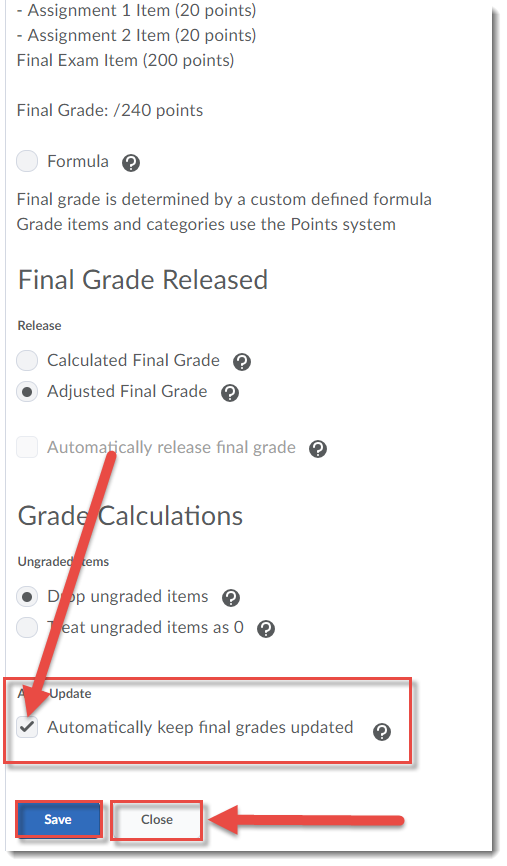 Select Automatically keep final grades updated, click Save, then Close.
