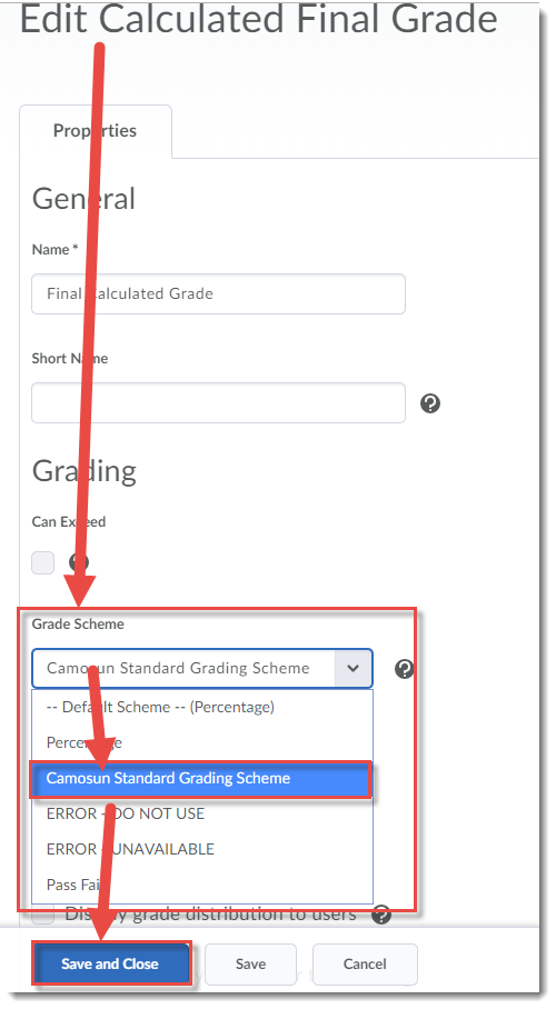 Under Grade Scheme, select Camosun Standard Grading Scheme, click Save and Close.